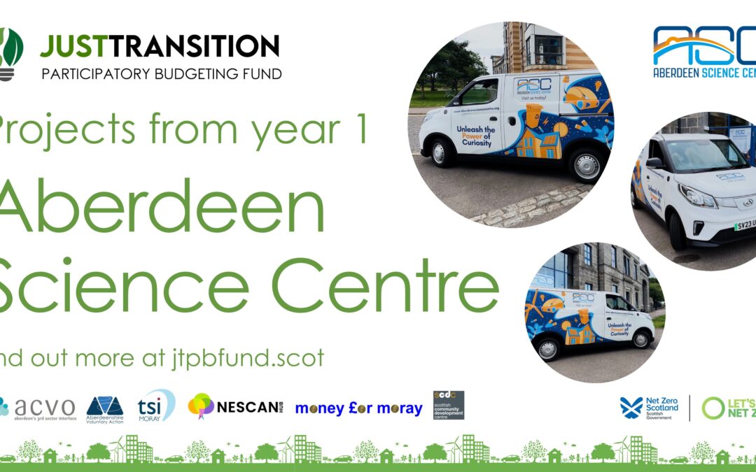 Just Transition PB Fund – Aberdeen Science Centre