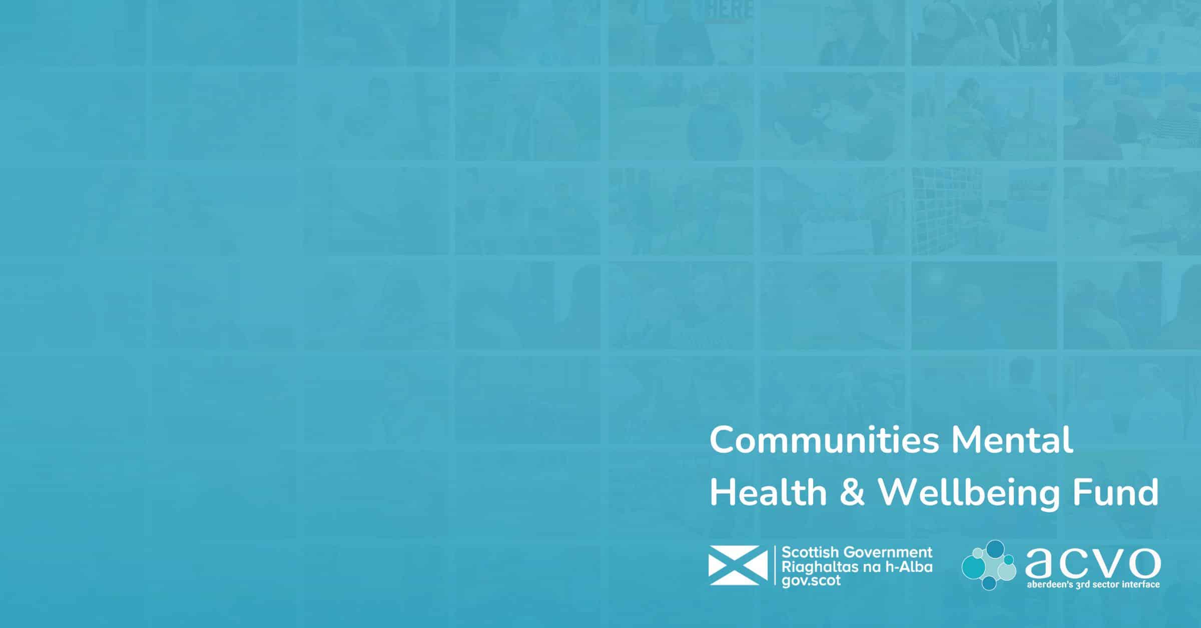 Communities Mental Health & Wellbeing Fund closes for applications in Aberdeen