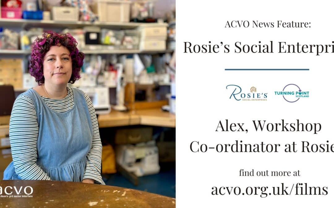 Rosie’s Social Enterprises – Alex, Workshop Co-ordinator
